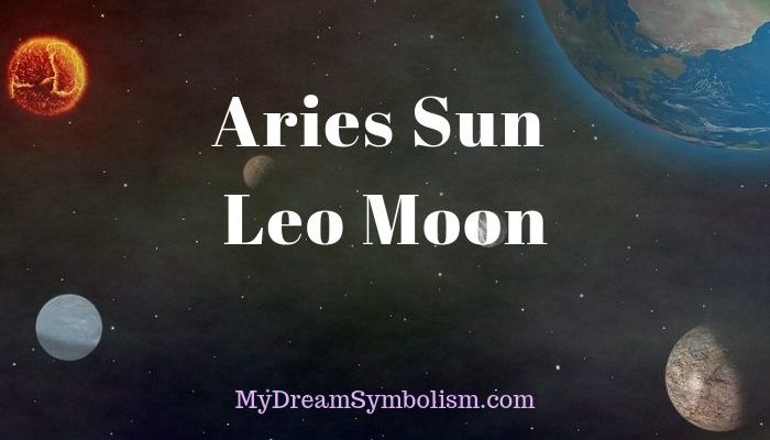 Aries Sun Leo Moon – Personality, Compatibility