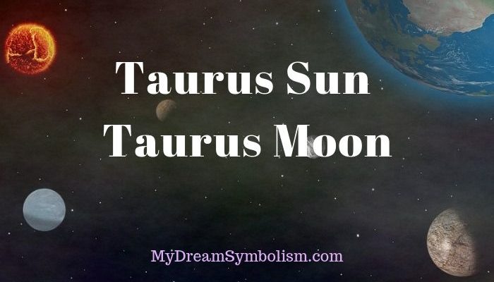 Taurus Sun Taurus Moon Personality Compatibility 